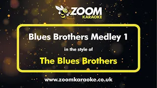 The Blues Brothers - Blues Brothers Medley 1 - Karaoke Version from Zoom Karaoke