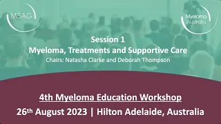 4th Myeloma Education Workshop  -  Session 1