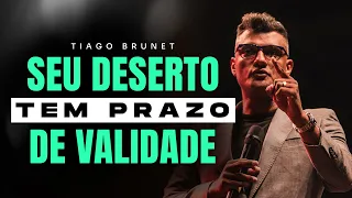 Seu deserto tem prazo de validade | Tiago Brunet