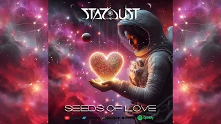 Stardust - Seeds Of Love