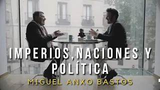 Imperios, Naciones y Política | Miguel Anxo Bastos