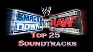 Top 25 SmackDown! vs RAW Soundtracks of All Time