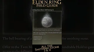 How to get ALL THE 3 & 4 Smithing Stones you NEED - Elden Ring Field Guides #shorts