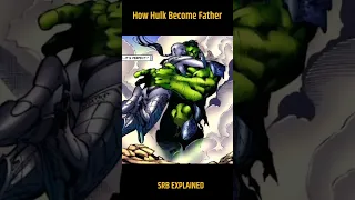 How Hulk become father? 🤔 || Hulk introduce his son || #shorts #marvel