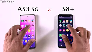 SAMSUNG A53 5G vs S8+  SPEED TEST