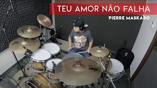 Teu amor não falha - Pierre Maskaro (Drum Cover) Voz Guia Ediana Maskaro