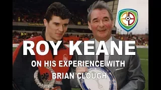 Roy Keane on Brian Clough