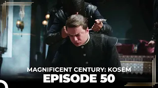 Magnificent Century: Kosem Episode 50 (English Subtitle)