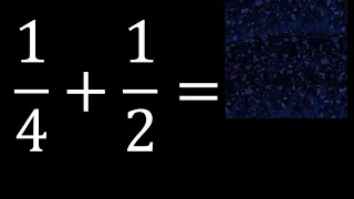 1/4 mas 1/2 . Suma de fracciones heterogeneas , diferente denominador 1/4+1/2 plus