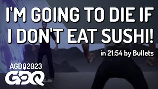 I'm going to die if I don't eat sushi! by enbee in 21:54 - Awesome Games Done Quick 2023