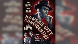 Kansas City Confidential (1952) - Full Movie