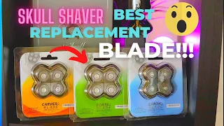 SKULL SHAVERS BEST REPLACEMENT BLADE!!!