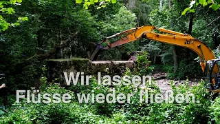 Wir lassen Flüsse wieder fließen