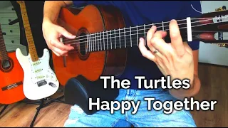 Happy Together by The Turtles | Classical Fingerstyle Guitar Cover