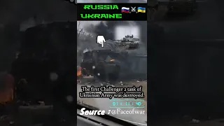 Russia ukraine update,The first Challenger 2 tank of Ukrainian Army was destroyed.#Armor #tank