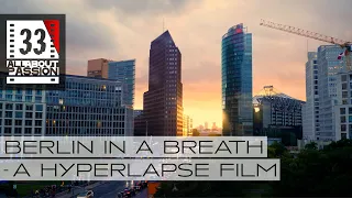 BERLIN In A Breath - A HYPERLAPSE Film