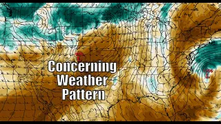 A Concerning Weather Pattern Is Beginning To Take Shape