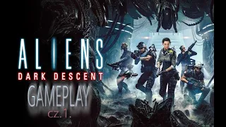 Aliens: Dark Descent - GAMEPLAY - cz.1.