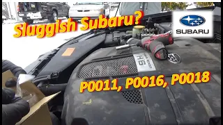 The SLUGGISH Subaru (P0011, P0016, P0018)