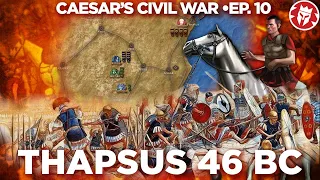 Thapsus 46 BC - Caesar's Most Complicated Campaign - Roman DOCUMENTARY