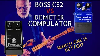 Gilmour's Compressors | BOSS CS2 vs DEMETER COMPULATOR