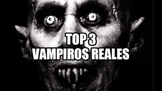 TOP 3 - VAMPIROS REALES captados en video