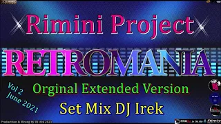 Retromania Collection Rimini Project Set Mix DJ Irek Vol 2 June 2021 (Orginal Extended Version)