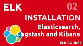 Installation Elasticsearch, Logstash and Kibana - #ELK 02