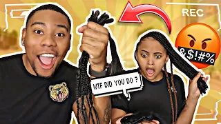 I CUT MY GIRLFRIEND BRAIDS.. (SHE WAS HEATED)