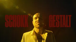 SCHOKK - GESTALT (Official Video)