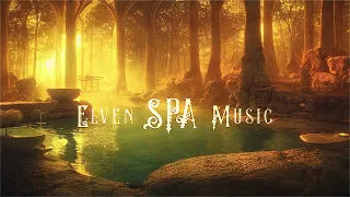 Elven Spa Music [Mystical & Ethereal] Deeply Relaxing Fantasy Ambient