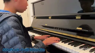 Sister act - I will follow him - piano version