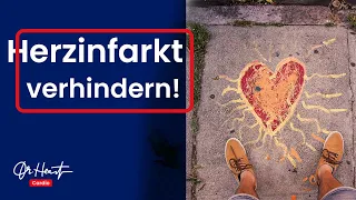 Herzinfarkt verhindern! - So geht´s | Dr. Heart