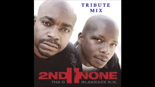 2nd II None Tribute Mix 🔊