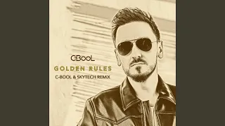 Golden Rules (C-BooL & Skytech Remix)