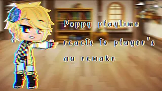 Poppy playtime reacts to players' au remake part 1
