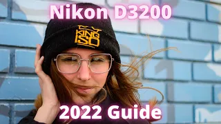 2022 Guide for the Nikon D3200