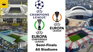 2023-24 UEFA Semi Finals - All Stadiums