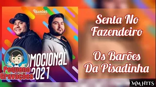 Os Barões da Pisadinha - Senta no Fazendeiro