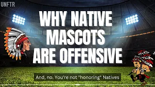 Why Native Mascots Are Offensive