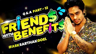 How To Make Your Best Friend Into Friends With Benefits 😉❤️ | AskSarthakGoel @SarthakGoel