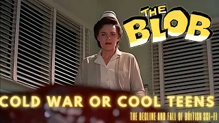 The Blob (1958): Beyond Cold War Hysteria
