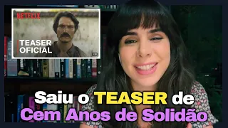 REAGINDO AO TEASER DE “CEM ANOS DE SOLIDÃO” (Série da Netflix)