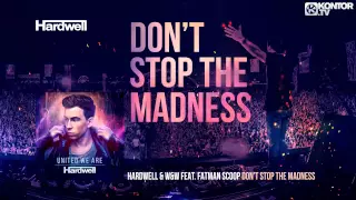 Hardwell & W&W feat. Fatman Scoop - Don't Stop The Madness (Official Preview HD)