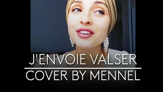 Zazie - J'envoie Valser (Cover by Mennel)