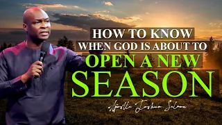 HOW TO KNOW WHEN GOD IS ABOUT TO OPEN A NEW SEASON | APOSTLE JOSHUA SELMAN