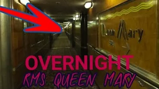 24 HR OVERNIGHT  (3AM CHALLENGE) HAUNTED RMS QUEEN MARY GHOST SHIP
