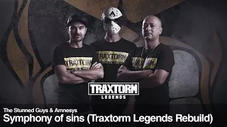 The Stunned Guys & Amnesys - Symphony of sins (Traxtorm Legends Rebuild) (TL001)