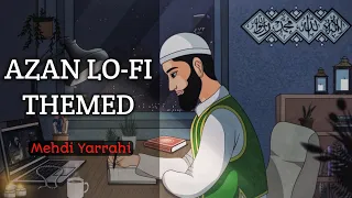 [Lofi theme] Relaxing Azan for Sleep/Study - Mehdi Yarrahi