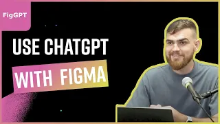 How to Use FigGPT to Access the Power of ChatGPT in Figma